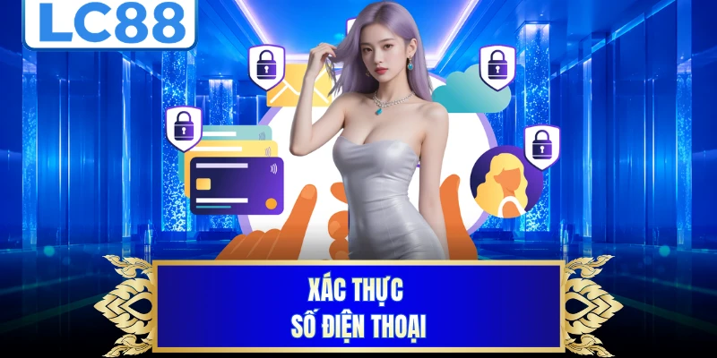 Xác thực số điện thoại